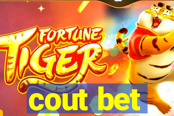 cout bet