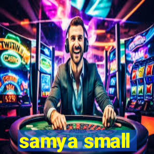 samya small