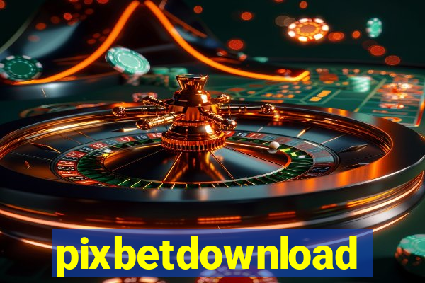 pixbetdownload