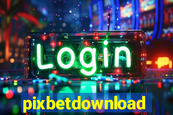 pixbetdownload