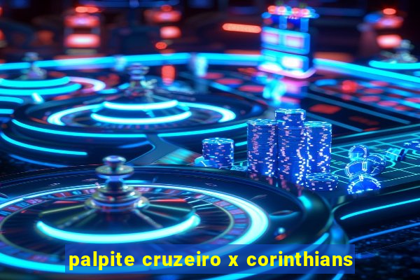 palpite cruzeiro x corinthians