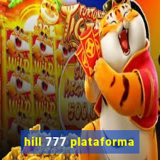 hill 777 plataforma