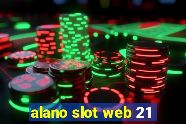 alano slot web 21