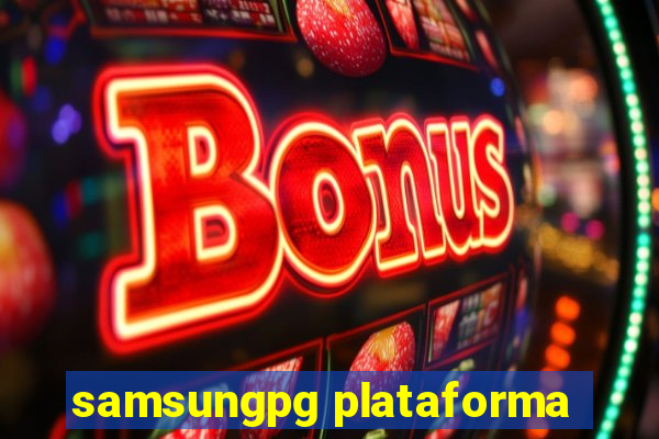 samsungpg plataforma