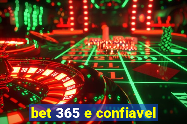 bet 365 e confiavel