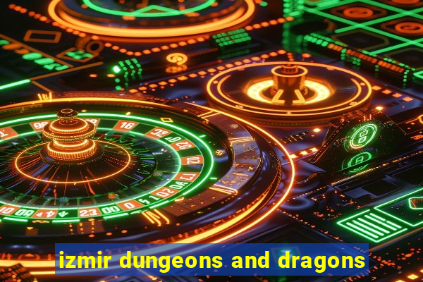 izmir dungeons and dragons