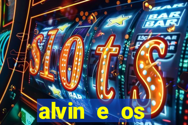 alvin e os esquilos 3 filme completo dublado download