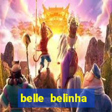 belle belinha privacy vazados