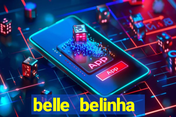 belle belinha privacy vazados