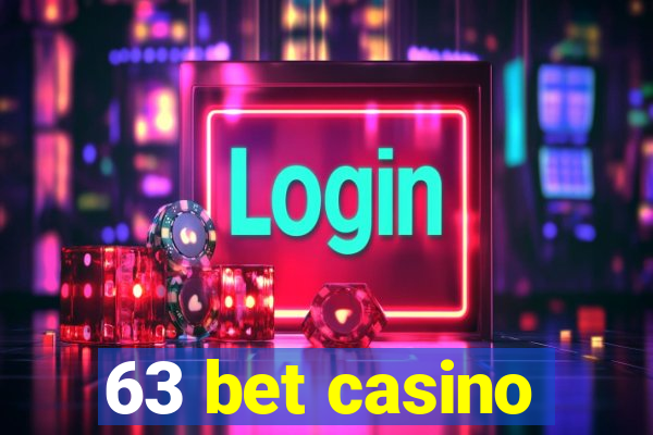 63 bet casino