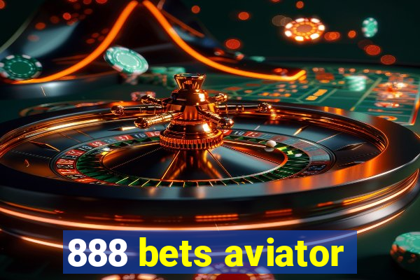 888 bets aviator