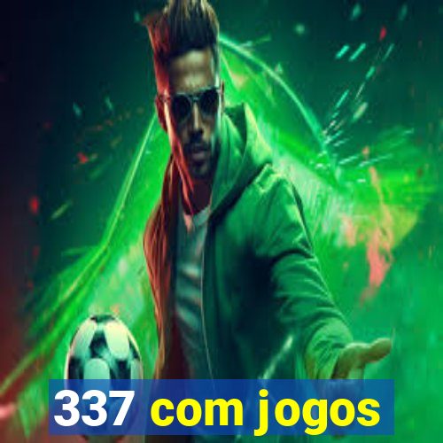 337 com jogos