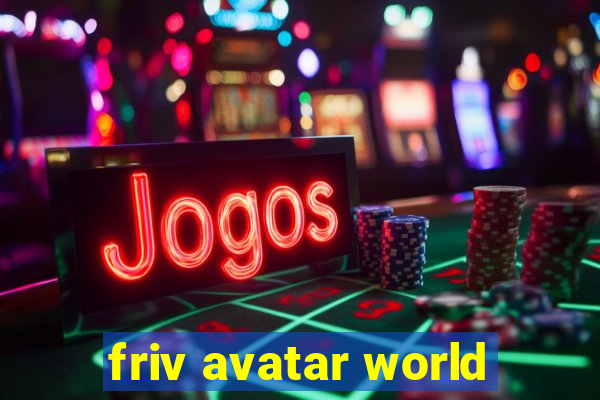 friv avatar world