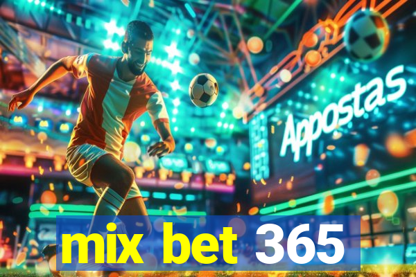 mix bet 365