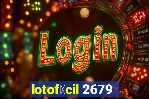 lotof谩cil 2679