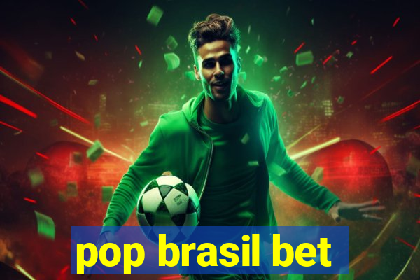 pop brasil bet