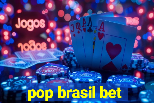 pop brasil bet