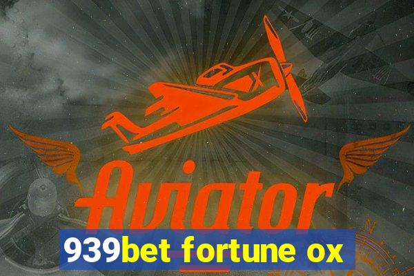 939bet fortune ox