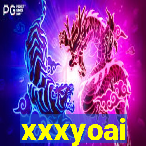 xxxyoai