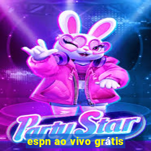 espn ao vivo grátis