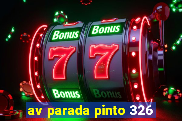 av parada pinto 326