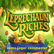 como jogar coinmaster