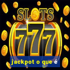 jackpot o que é