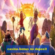 casino.bonus no deposit