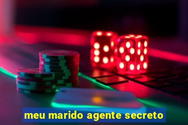 meu marido agente secreto