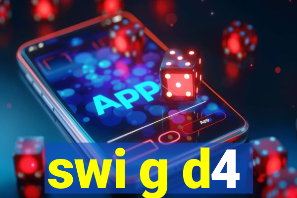 swi g d4