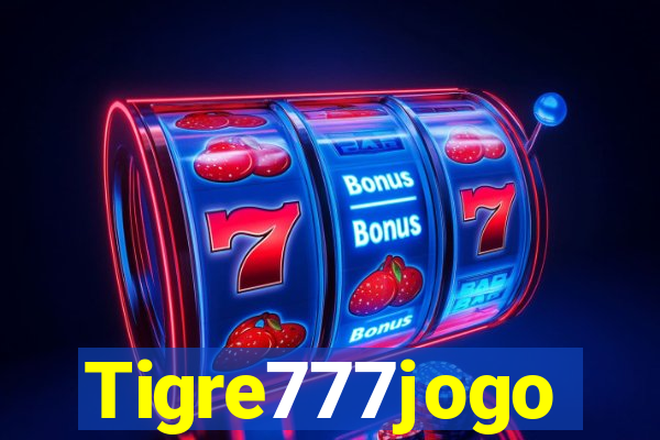 Tigre777jogo