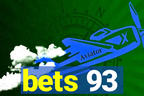 bets 93