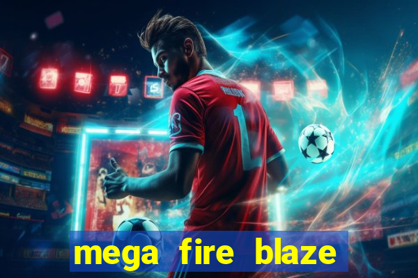 mega fire blaze roulette demo