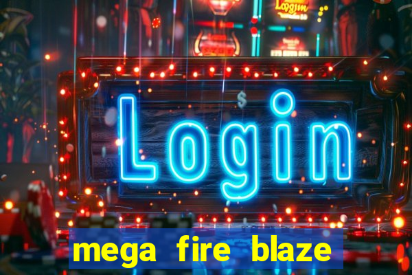 mega fire blaze roulette demo