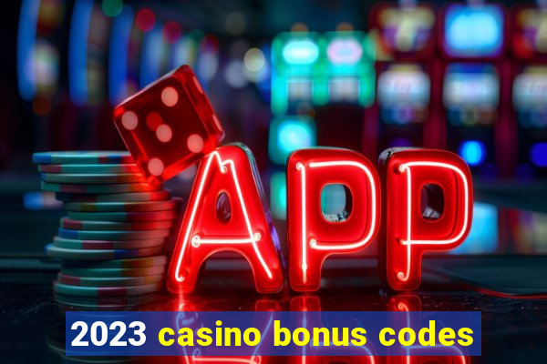 2023 casino bonus codes