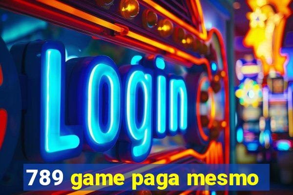 789 game paga mesmo