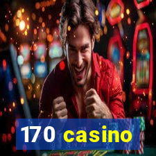 170 casino