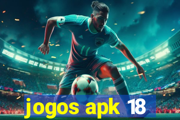 jogos apk 18