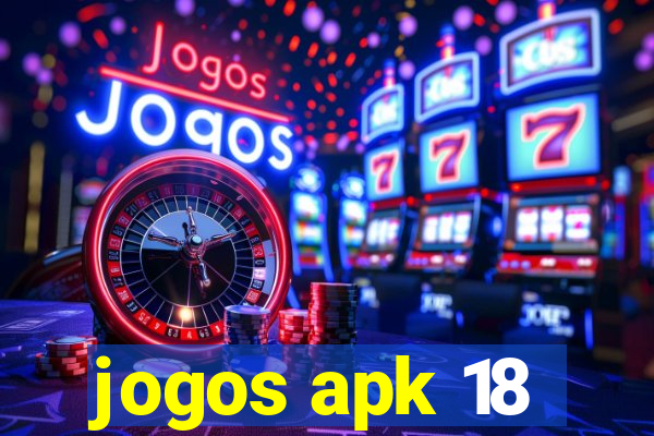 jogos apk 18