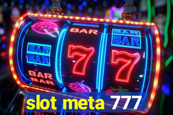 slot meta 777