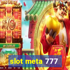 slot meta 777