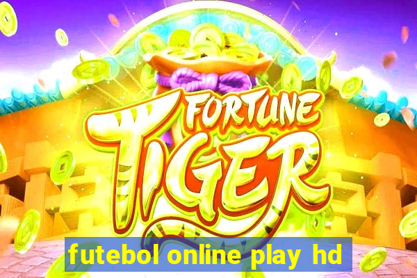 futebol online play hd