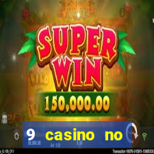 9 casino no deposit bonus