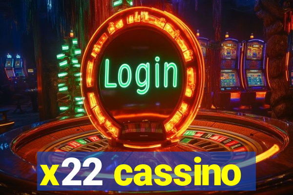 x22 cassino