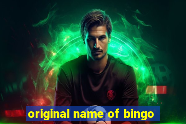 original name of bingo