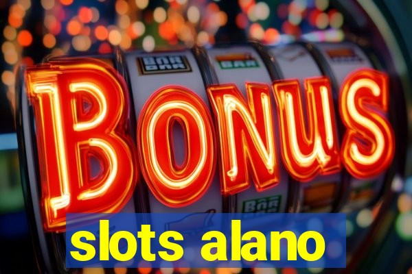 slots alano