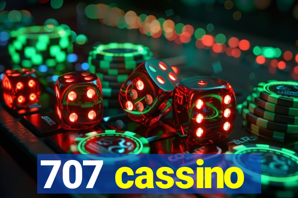 707 cassino