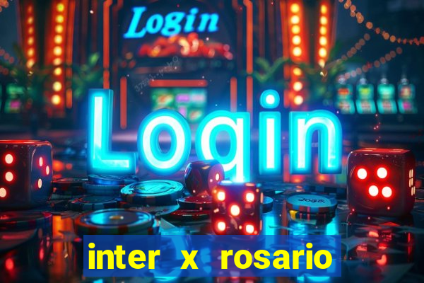 inter x rosario central onde assistir