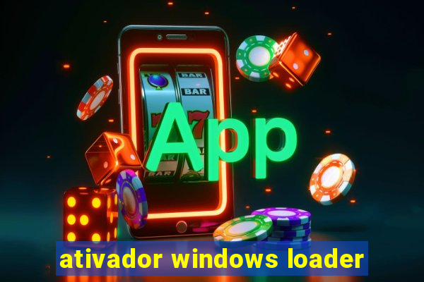 ativador windows loader