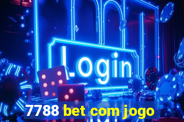 7788 bet com jogo